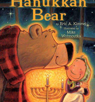 Hanukkah Bear By Eric A. Kimmel and Mike Wohnoutka