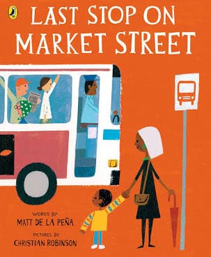 Last Stop on Market Street by Matt de la Pena