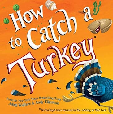 Kids' book: How to Catch a Turkey