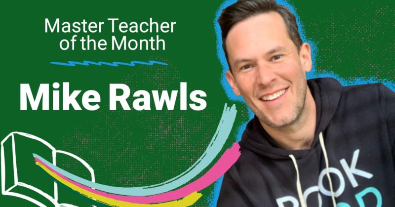 Master Teacher of the Month Mike Rawls