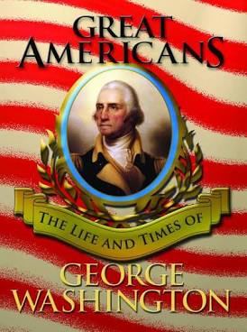 Best History Books for Kids: Great Americans: George Washington