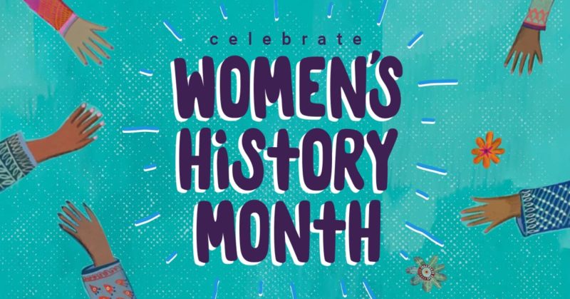Celebrate Women's History Month