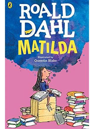Matilda by Roald Dahl