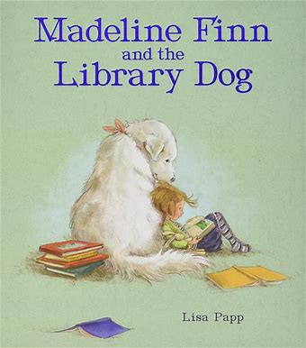 Social-Emotional Learning Day: Madeline Finn and the Library Dog