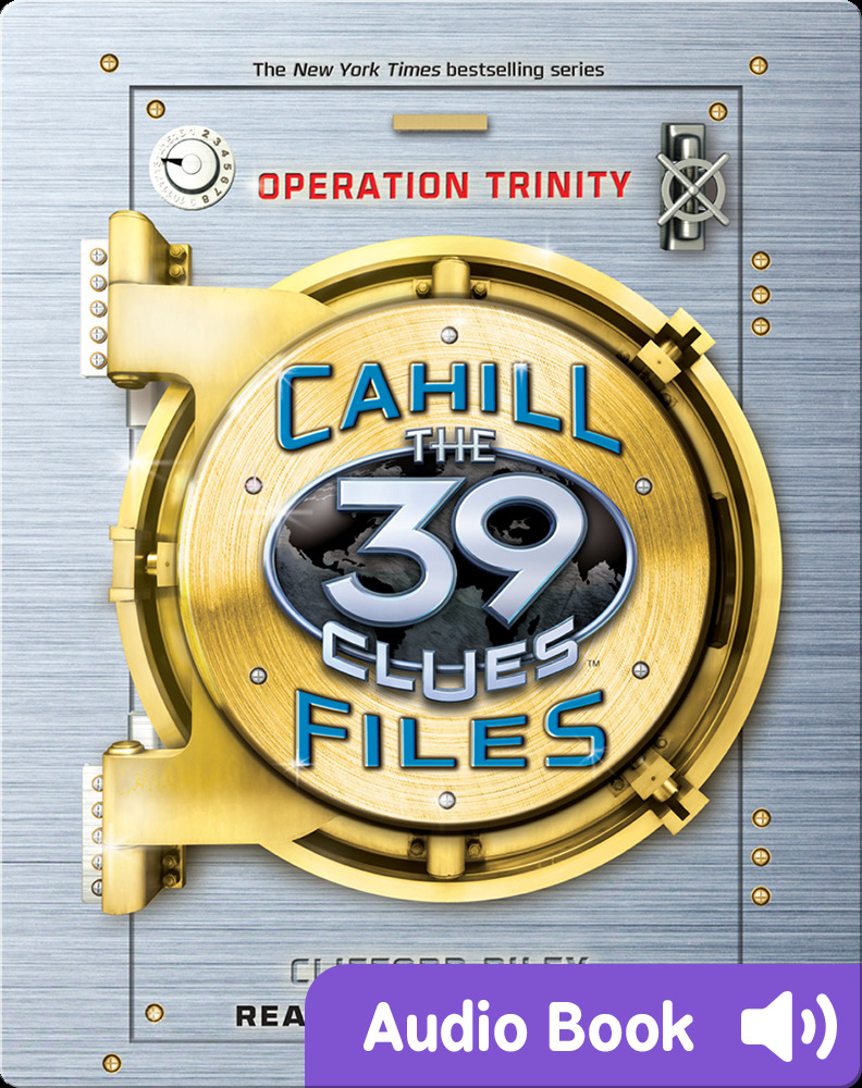 Kids' mystery series books: The 39 Clues- The Cahill Files, Book #1- Operation Trinity