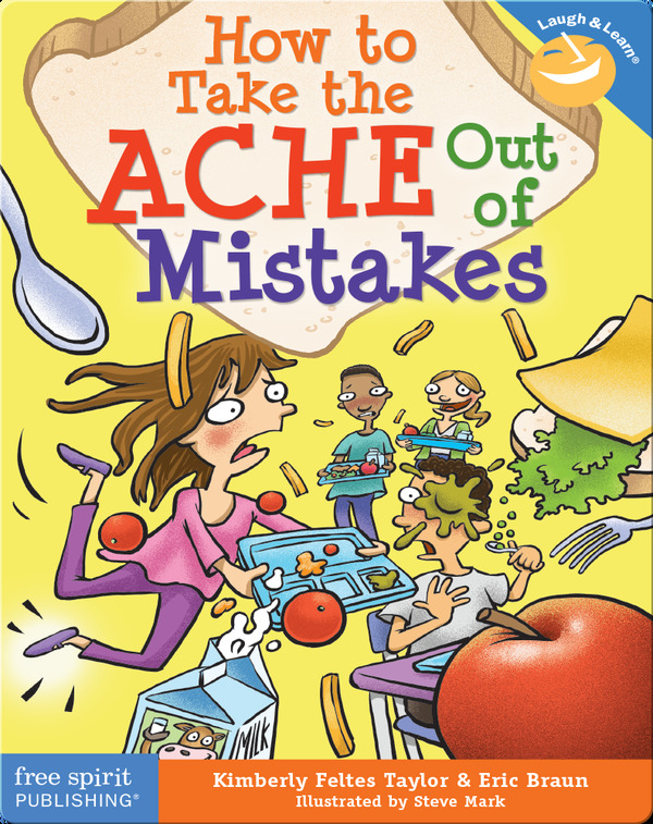 How-to books for kids: How to Take the ACHE Out of Mistakes