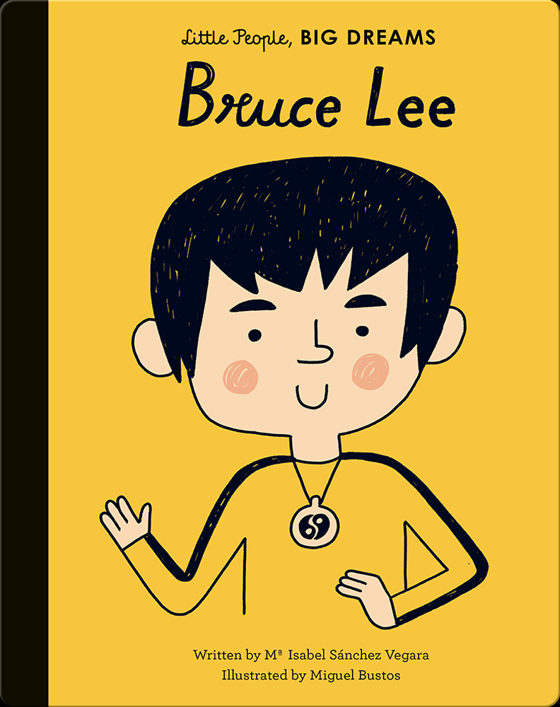 Little People, BIG DREAMS- Bruce Lee