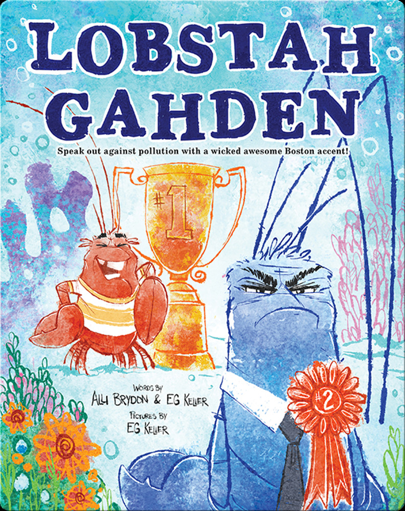 Nonfiction books for 2nd graders: Lobstah Gahden 