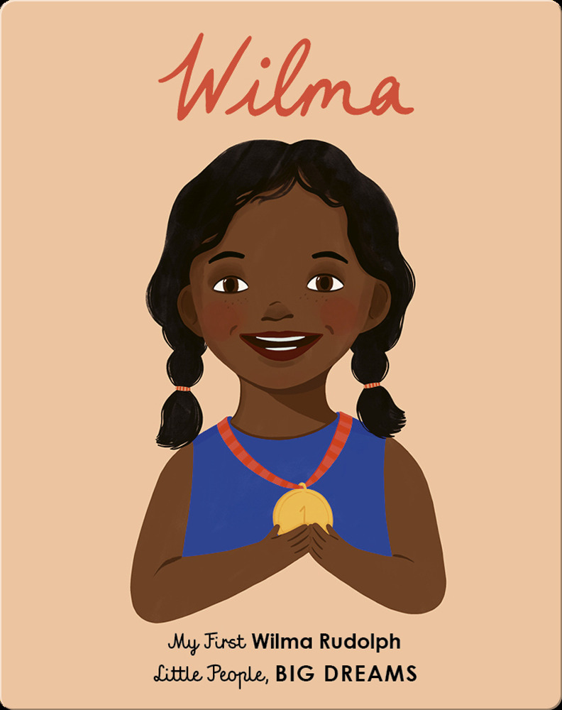 Little People, BIG DREAMS- Wilma Rudolph