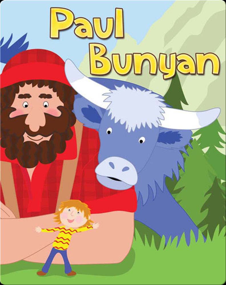 Paul Bunyan By- Robin Koontz