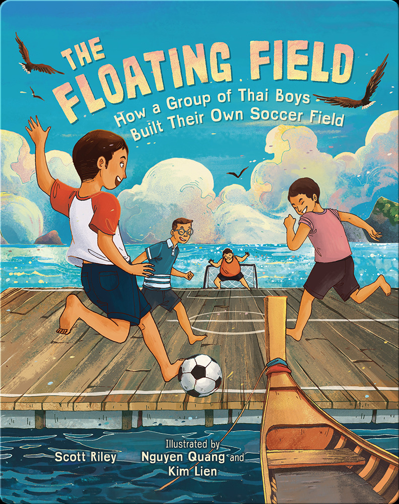 The Floating Field- How a Group of Thai Boys Built Their Own Soccer Field
