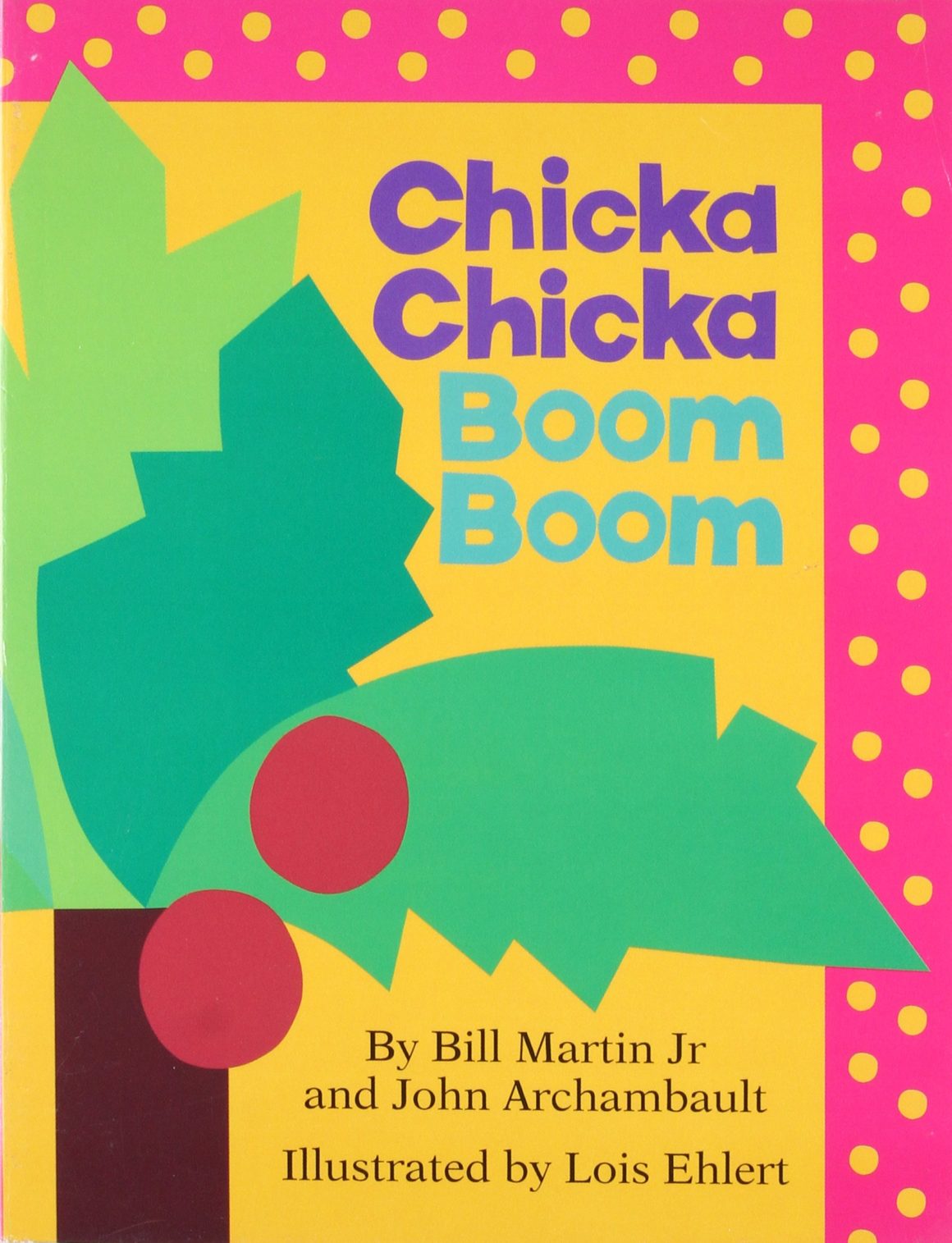 Best-Selling Picture Books of All Time / Best Books for Toddlers: Chicka Chicka Boom Boom