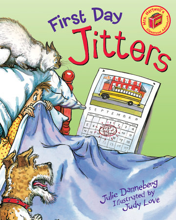 Best back-to-school books: First Day Jitters Written by- Julie Danneberg