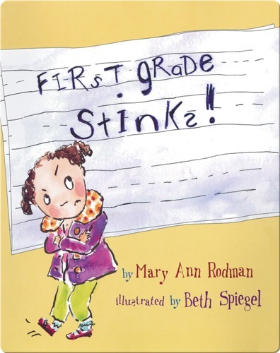 Best back-to-school books: First Grade Stinks! Written by- Mary Ann Rodman