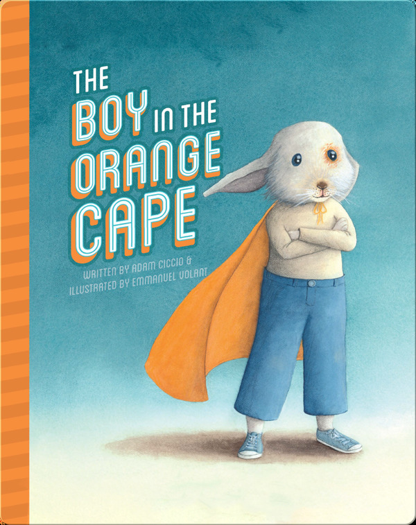The Boy in the Orange Cape