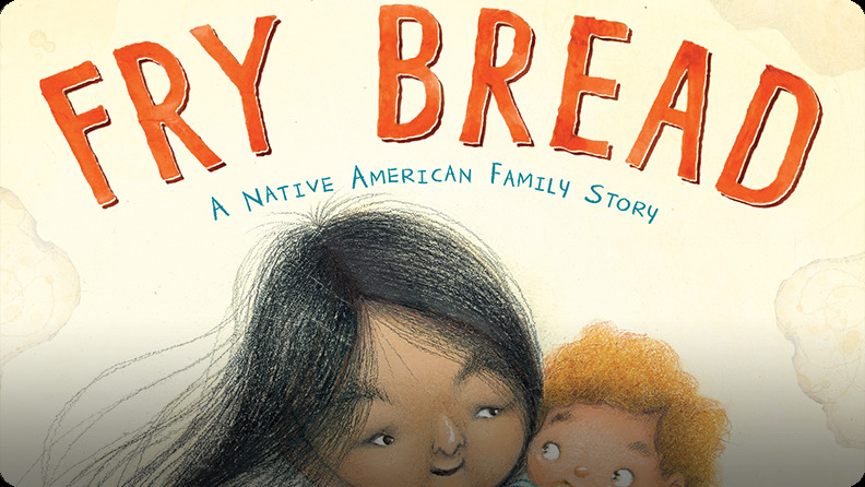 Native American History Read-Alouds: Fry Bread