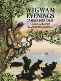 Wigwam Evenings- 27 Sioux Folk Tales