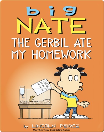 Books for 8-Year Olds: Big Nate- The Gerbil Ate My Homework