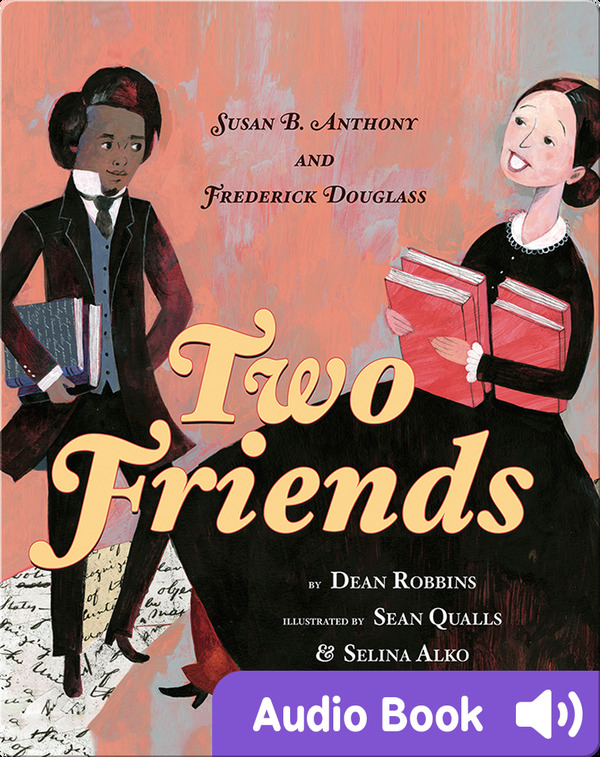 African American History Books for Kids: Two Friends Susan-B.-Anthony-and-Frederick Douglass