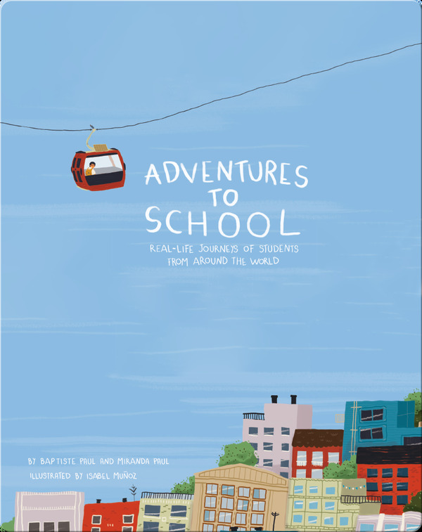 Best Books for First Graders: Adventures to School
