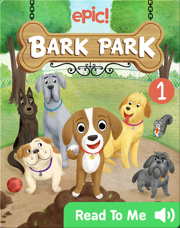 Epic Originals- Bark Park Book 1- The Popped Ball