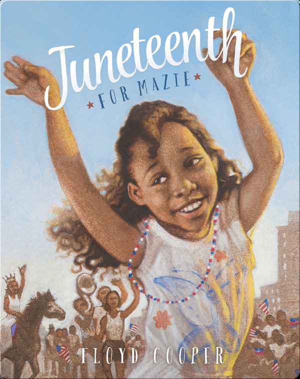 Juneteenth for Mazie