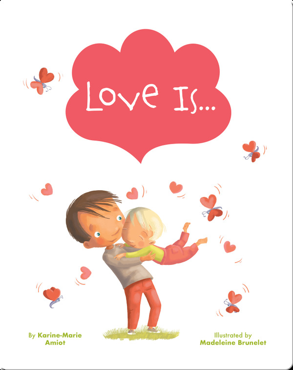 Best Valentine's Day Books for Preschoolers: Love Is...