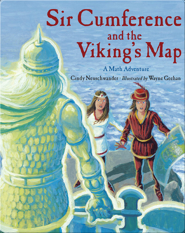 Medieval History Books for Kids: Sir Cumference and the Viking's Map