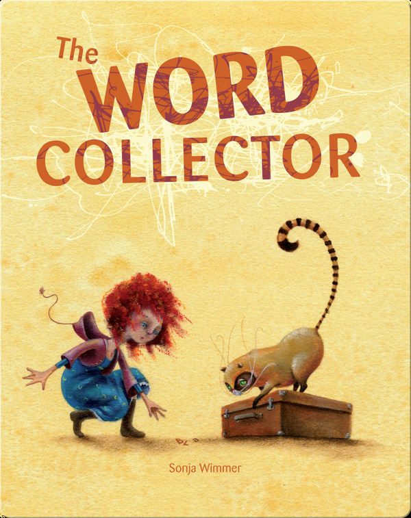 Read-Aloud Picture Books for Kindergarten: The Word Collector