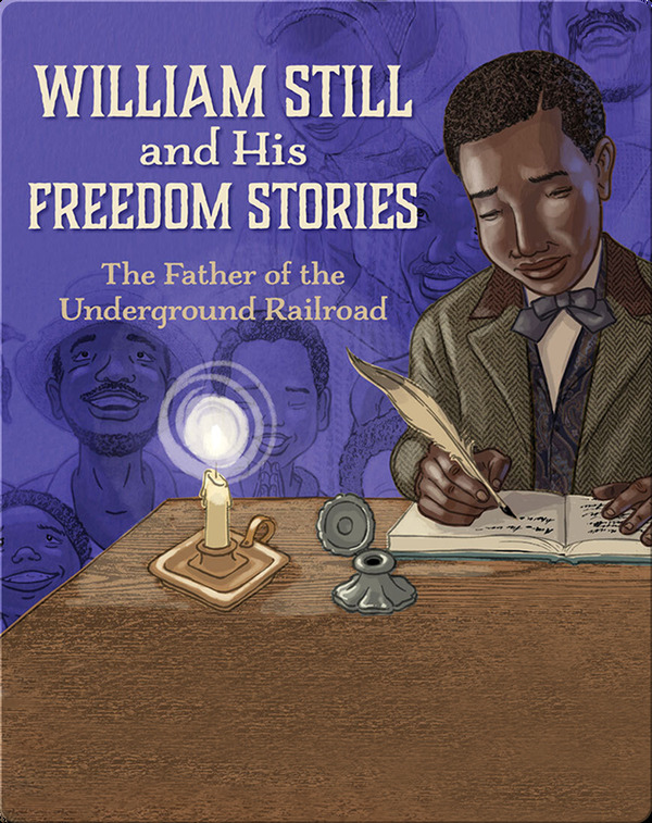 Nonfiction Books for 4th Graders: William Still and His Freedom Stories