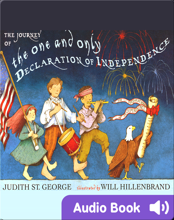 History Books for 10-Year Olds: The Journey of the One and Only Declaration of Independence