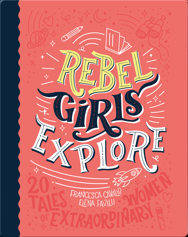 World History Books for Kids: Rebel Girls Explore