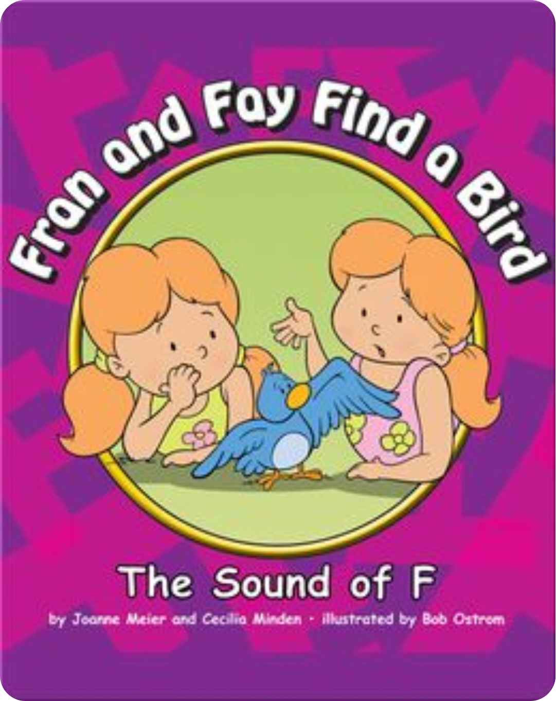 Fran and Fay learning the F sound in a phonics-based book, ideal for early literacy and reading for preschoolers.