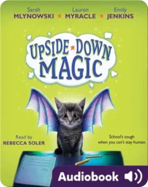 Cover of Upside Down Magic audiobook, fun book for kids who hate reading