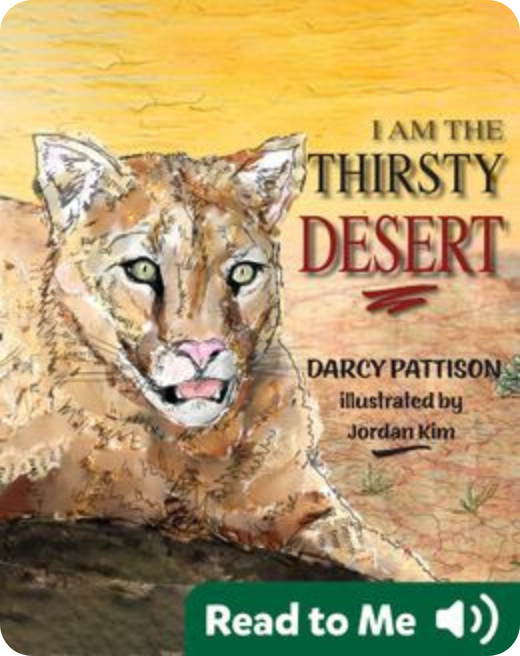 I Am the Thirsty Desert cover image – educational Read-To-Me book for kids on Epic.