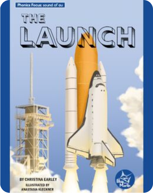 Phonics Focus: The Launch book cover – phonics books for early readers on Epic.