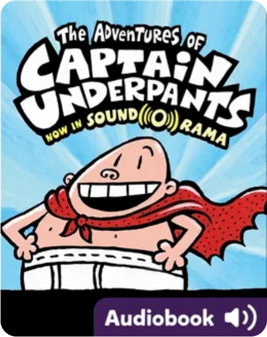 Captain Underpants audiobook cover, silly and fun kids’ book for reluctant readers