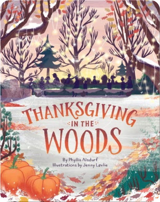 Book cover of Thanksgiving in the Woods, a children’s book about celebrating Thanksgiving outdoors with family