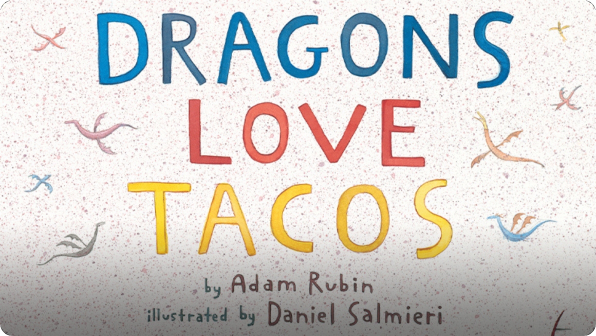 Dragons Love Tacos book cover with colorful dragons and playful art