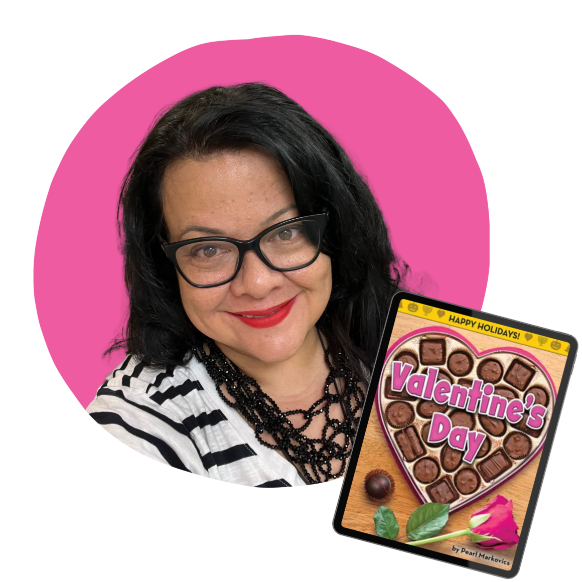 Ambassador Julie M. Jackson with her book pick Valentine’s Day by Pearl Markovics for a valentines and memory-sharing classroom activity.