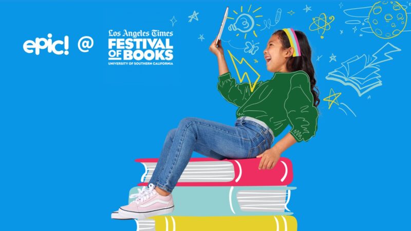 Child sitting on a stack of books holding a tablet with illustrated doodles, promoting Epic at the Los Angeles Times Festival of Books