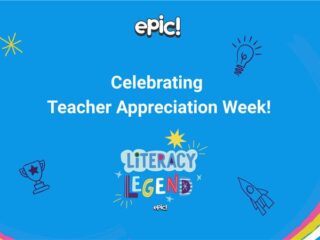 Epic graphic celebrating Teacher Appreciation Week featuring Literacy Legends campaign
