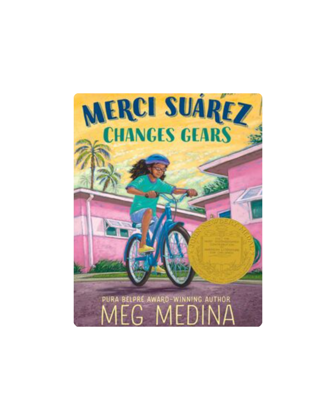 Merci Suárez Changes Gears cover–middle-grade novel about a Cuban American girl navigating school, family and change, featured on Epic