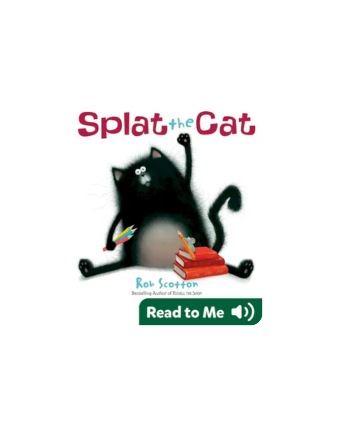 Splat the Cat cover – picture book for ages 3-7 on Epic