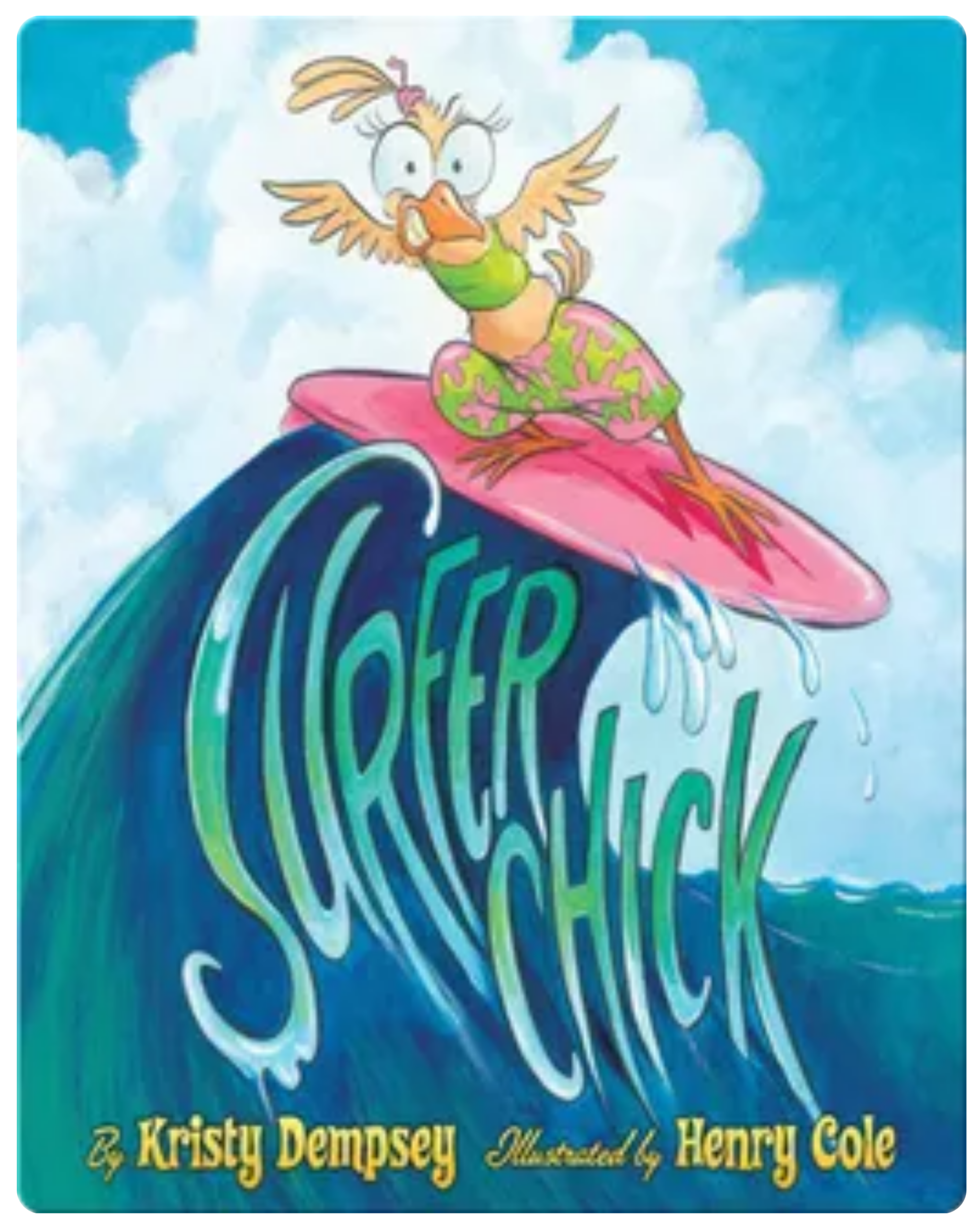 Surfer Chick book cover by Kristy Dempsey, a children's picture book on Epic Books for Kids that inspires surfing, beach adventures and active summer fun. Image title: