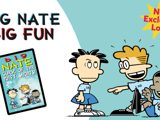 Illustration promoting Epic's exclusive preview of Big Nate: Curse of the Puffy Shorts, featuring Nate, Francis, and Teddy alongside the book cover with a "New Exclusive Look!" badge.
